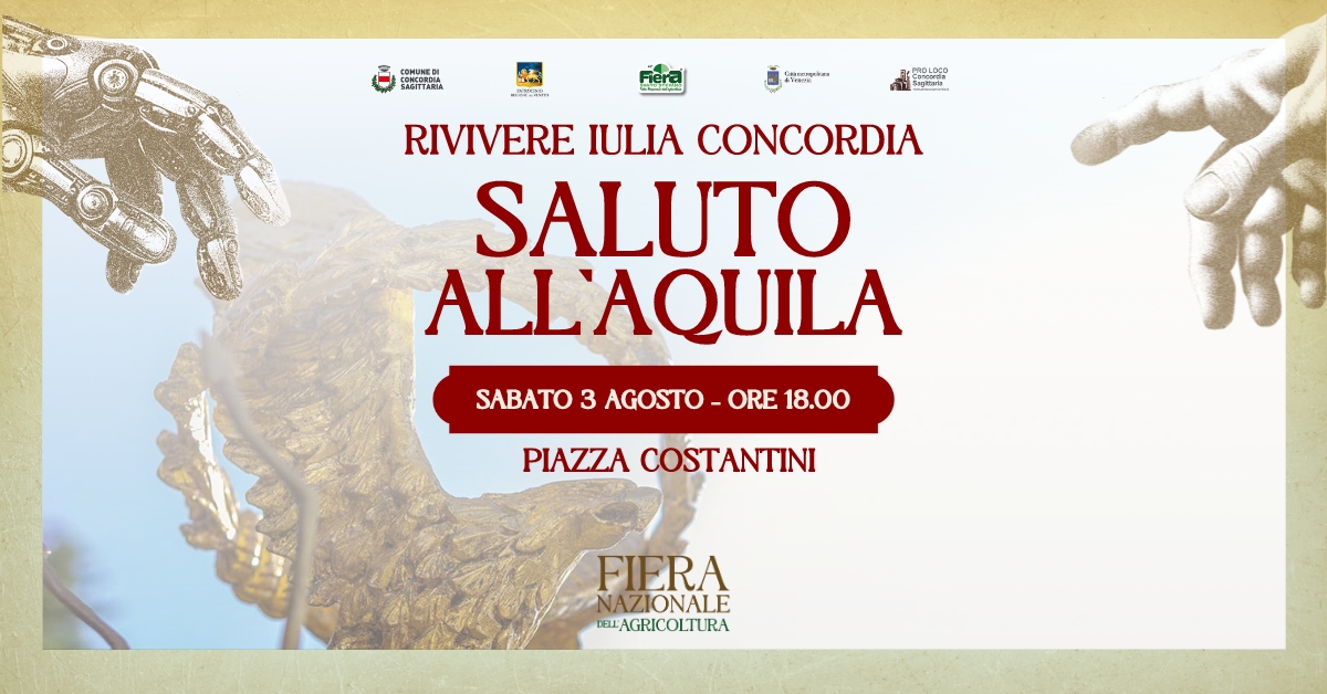 Rivivere Iulia Concordia | Saluto all’Aquila